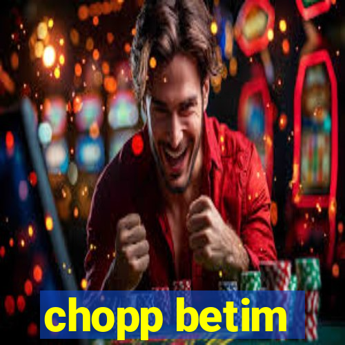 chopp betim